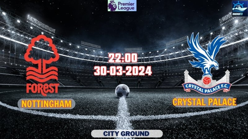 Nottingham vs Crystal Palace