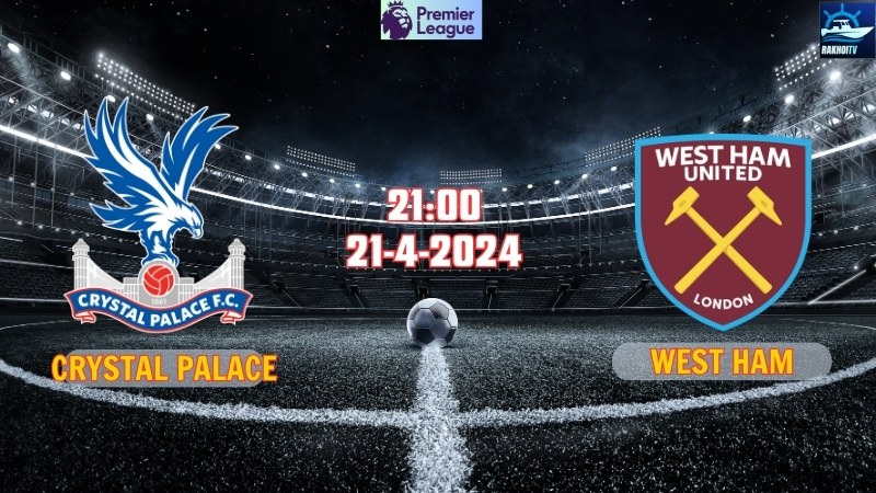 Crystal Palace - West Ham